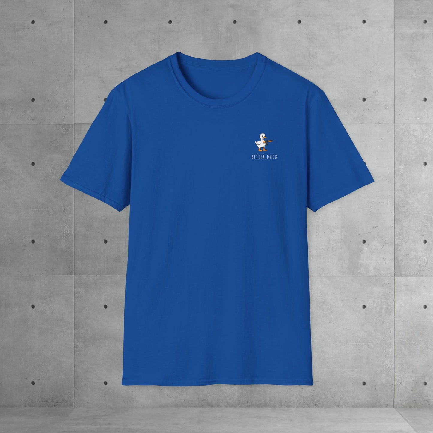 Better duck | Unisex T-Shirt