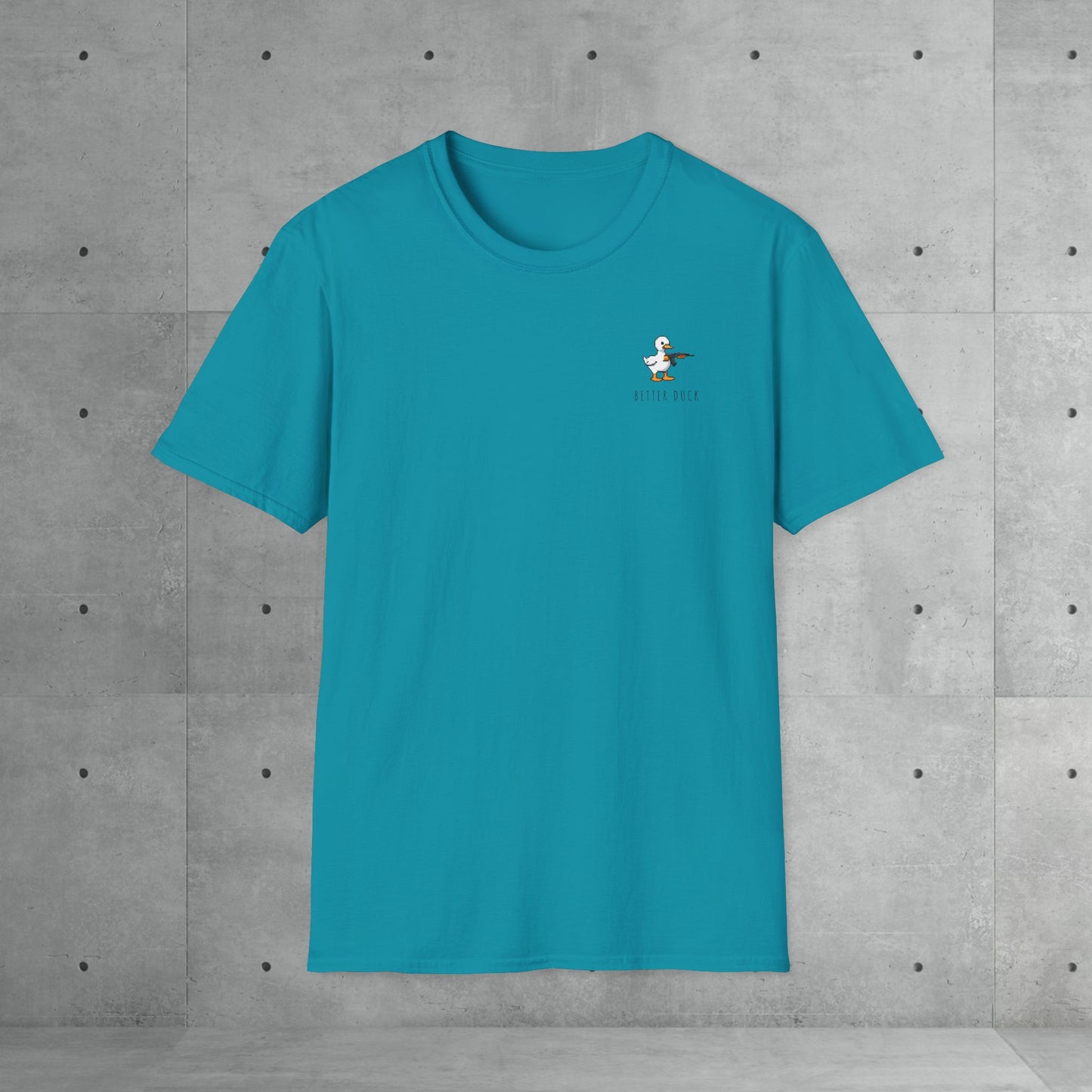 Better duck | Unisex T-Shirt