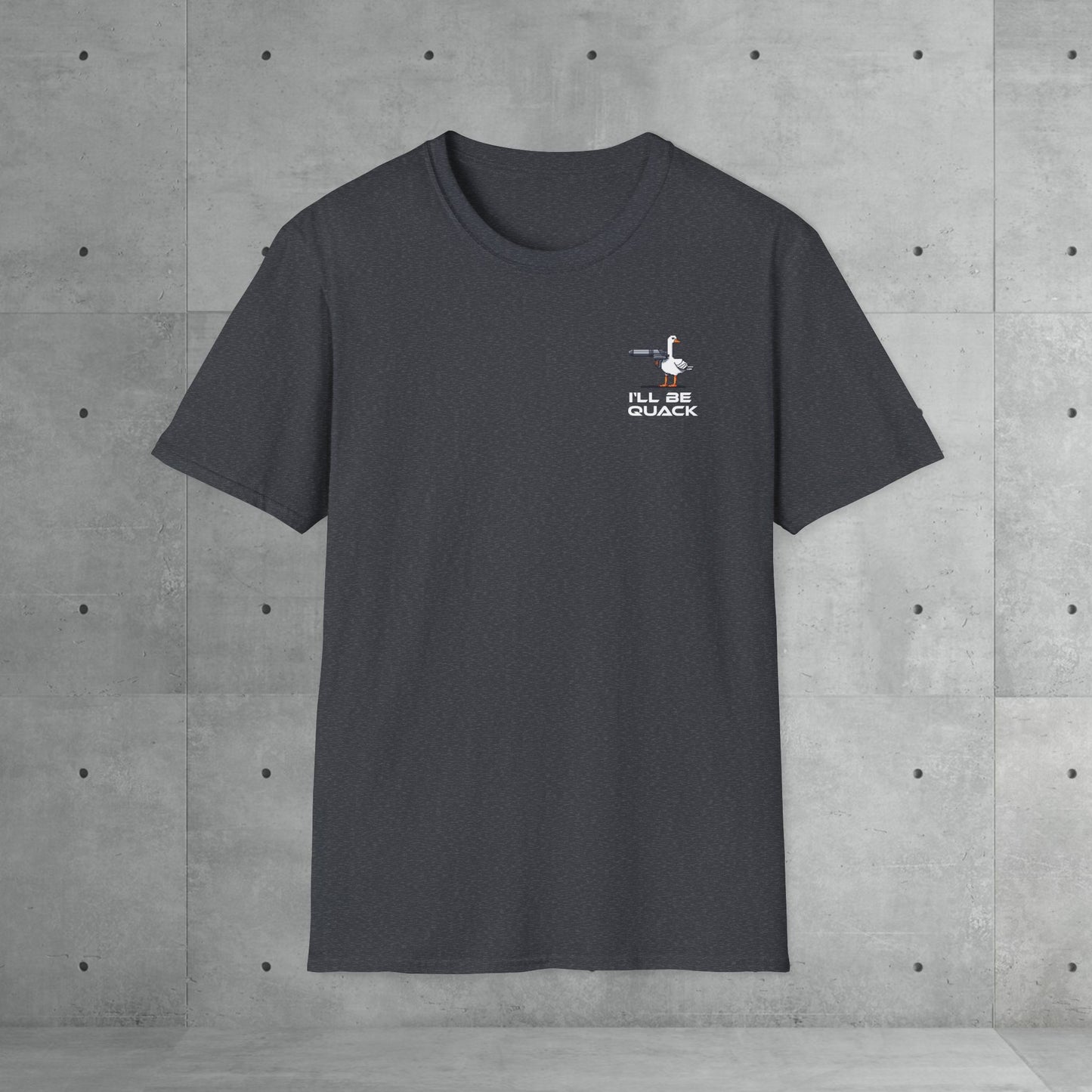 I'll be quack | Unisex T-Shirt